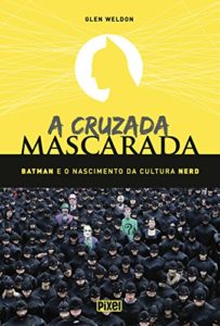 A Cruzada Mascarada - livro