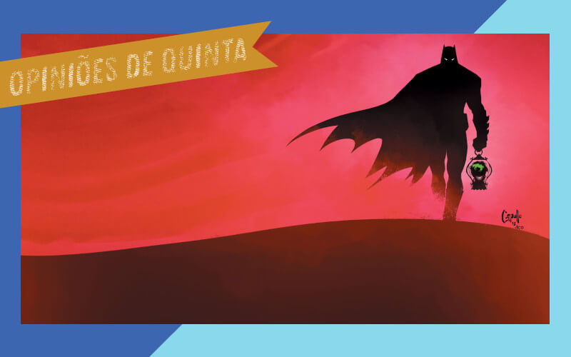 Batman: O Último Cavaleiro da Terra #1 | Resenha | De Segunda