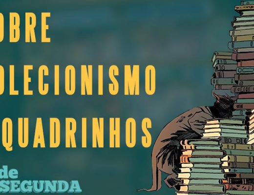 Sobre colecionismo e quadrinhos - De Segunda