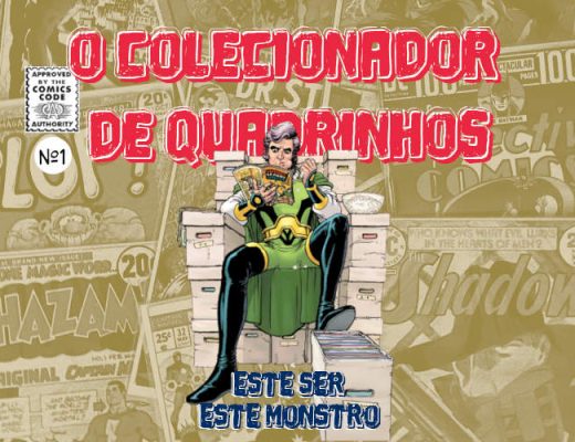 O colecionador de quadrinhos: este ser, este monstro